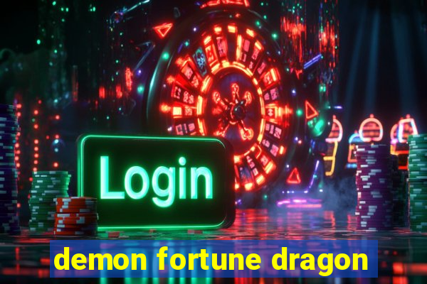 demon fortune dragon